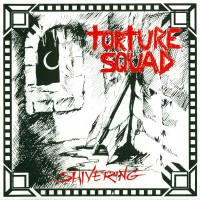 Purchase Torture Squad - Shivering