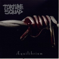 Purchase Torture Squad - Æquilibrium