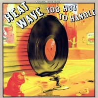 Purchase Heatwave - Too Hot To Handle