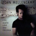 Buy John Cougar Mellencamp - Life Death Love And Freedom Mp3 Download
