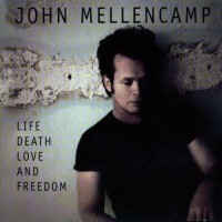 Purchase John Cougar Mellencamp - Life Death Love And Freedom