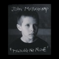 Buy John Cougar Mellencamp - Trouble No More Mp3 Download