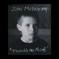 Purchase John Cougar Mellencamp - Trouble No More