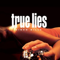 Purchase True Lies - Disco Billy