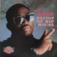 Purchase Tyree - Nation Of Hip House (Vinyl)
