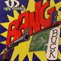 Purchase Ugly Duckling - Bang For The Buck