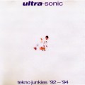 Buy Ultra-Sonic - Tekno Junkies 92 -94 Mp3 Download