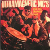 Purchase Ultramagnetic MC's - Give The Drummer Some (Vinyl)