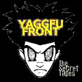 Buy Yaggfu Front - The Secret Tapes Mp3 Download