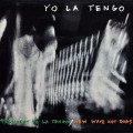 Buy Yo La Tengo - President Yo La Tengo / New Wave Hot Dogs Mp3 Download