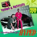 Buy Young & Restless - Something To Get You Hyped Mp3 Download