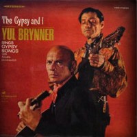 Purchase Yul Brynner - The Gypsy And I (with Aliosha Dimitrievitch)