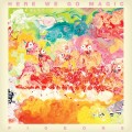 Buy Here We Go Magic - Pigeons Mp3 Download