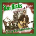 Buy Dan Hicks And His Hot Licks - Crazy for Christmas Mp3 Download
