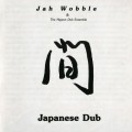 Buy Jah Wobble - Japanese Dub Mp3 Download