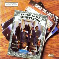 Purchase Above The Law - Livin' Like Hustlers