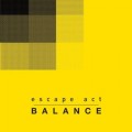 Buy Escape Act - Balance Mp3 Download