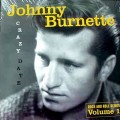 Buy Johnny Burnette - Crazy Date: Rock And Roll Demos, Vol. 1 Mp3 Download