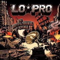 Purchase Lo-Pro - The Beautiful Sounds Of Revenge