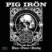 Purchase Pig Iron - Blues + Power = Destiny