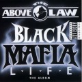 Buy Above The Law - Black Mafia Life Mp3 Download