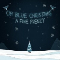 Purchase A Fine Frenzy - Oh Blue Christmas (Ep)