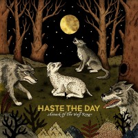 Purchase Haste the Day - Attack of the Wolf King