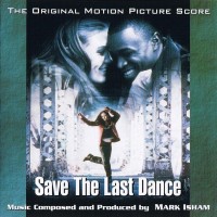 Purchase Mark Isham - Save The Last Dance