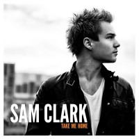 Purchase Sam Clark - Take Me Home