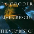 Buy Ry Cooder - River Rescue - The Very Best Of Mp3 Download