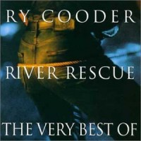 Purchase Ry Cooder - River Rescue - The Very Best Of