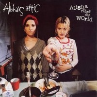 Purchase Alisha's Attic - Alisha Rules The World