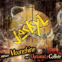Purchase Jackyl - When Moonshine And Dynamite Collide