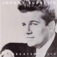 Purchase Johnny Burnette - 25 Greatest Hits