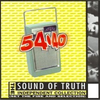 Purchase 54-40 - Sound Of Truth (The Independent Collection)