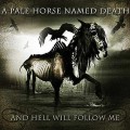 Buy A Pale Horse Named Death - And Hell Will Follow Me Mp3 Download