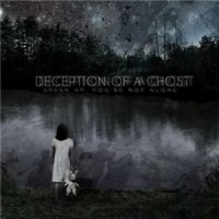 Purchase Deception Of A Ghost - Speak Up, You're Not Alone