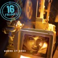 Buy 16 Frames - Where It Ends Mp3 Download