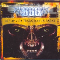 Purchase 666 - Get Up 2 Da Track (666 Is Back) (CDS)
