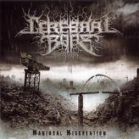 Purchase Cerebral Bore - Maniacal Miscreation
