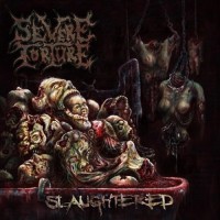 Purchase Severe Torture - Slaughtered