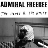 Purchase Admiral Freebee - The Honey & The Knife