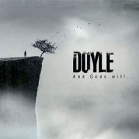 Purchase Doyle - And Gods Will...