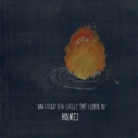 Purchase Holmes - Have I Told You Lately That I Loathe You
