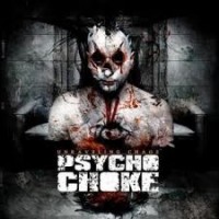 Purchase Psycho Choke - Unraveling Chaos