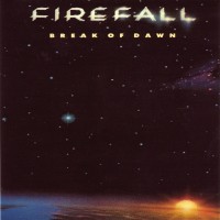 Purchase Firefall - Break Of Dawn