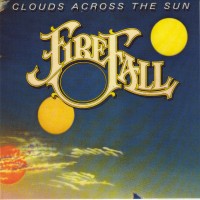 Purchase Firefall - Clouds Across The Sun