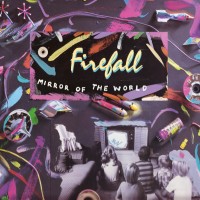Purchase Firefall - Mirror Of The World