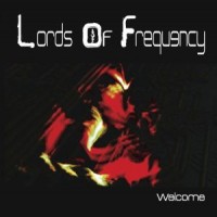 Purchase Lords Of Frequency - Welcome