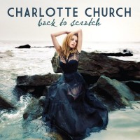 Purchase Charlotte Church - Back To Scratch